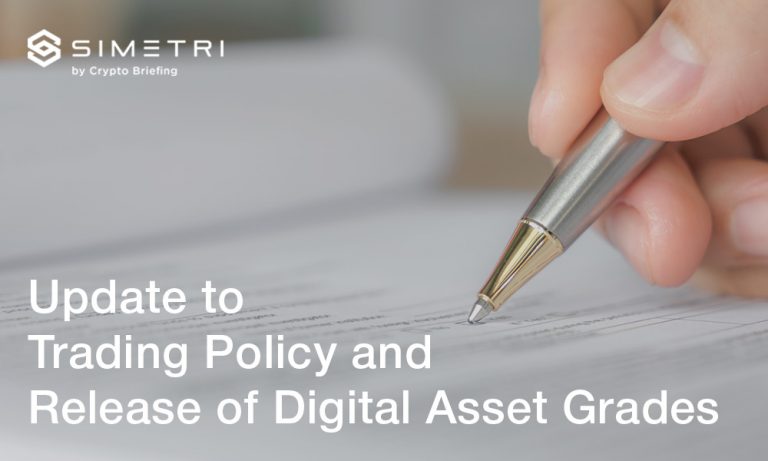 Update to Trading Policy and Release of Digital Asset Grades